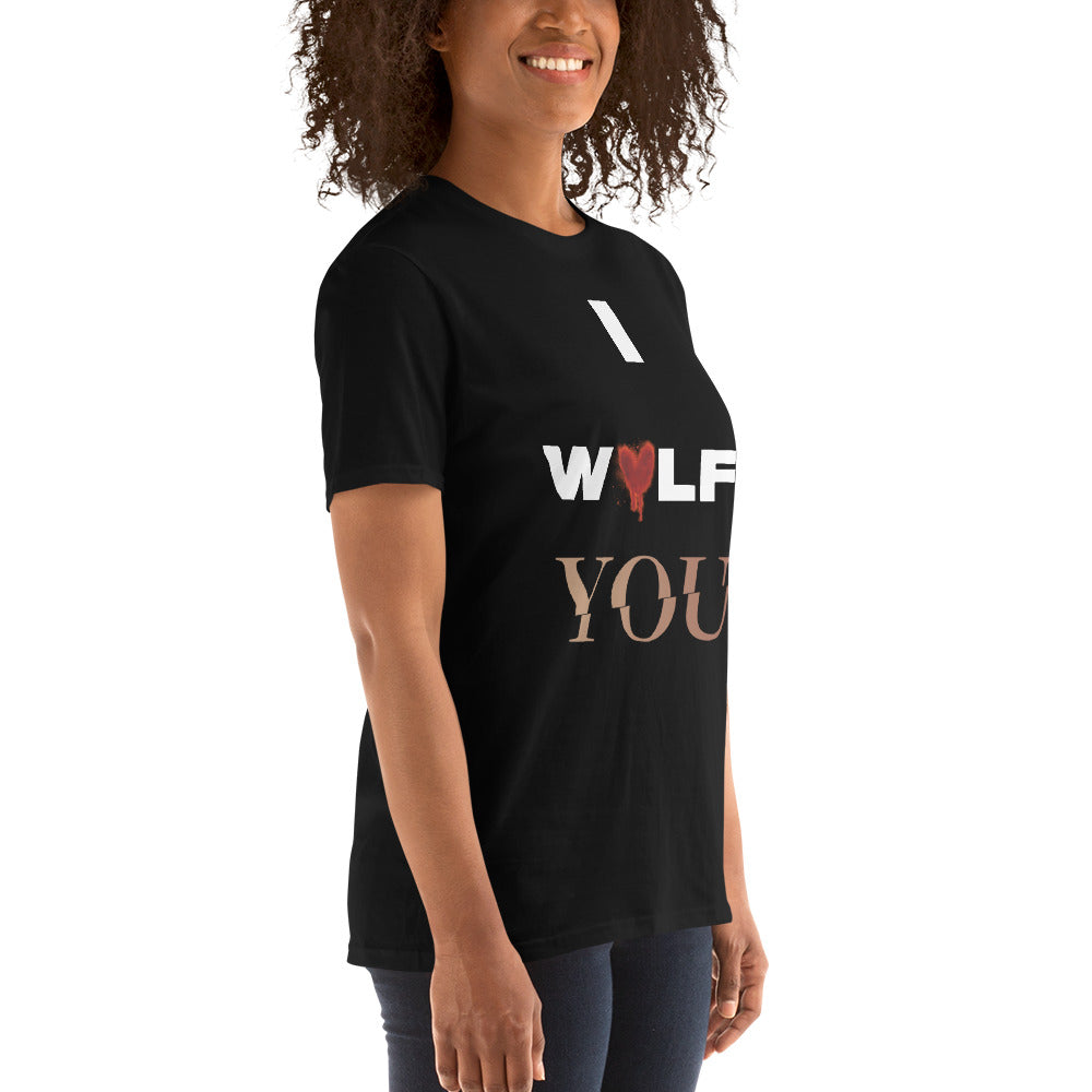I Wolf You -T-Shirt
